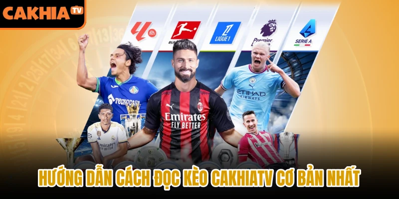 Hướng dẫn cách đọc kèo Cakhiatv cơ bản nhất